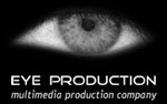 EYE PRODUCTION - Multimedia Production Company 