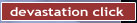 devastation click