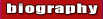 BIOGRAPHY
