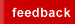 FEEDBACK